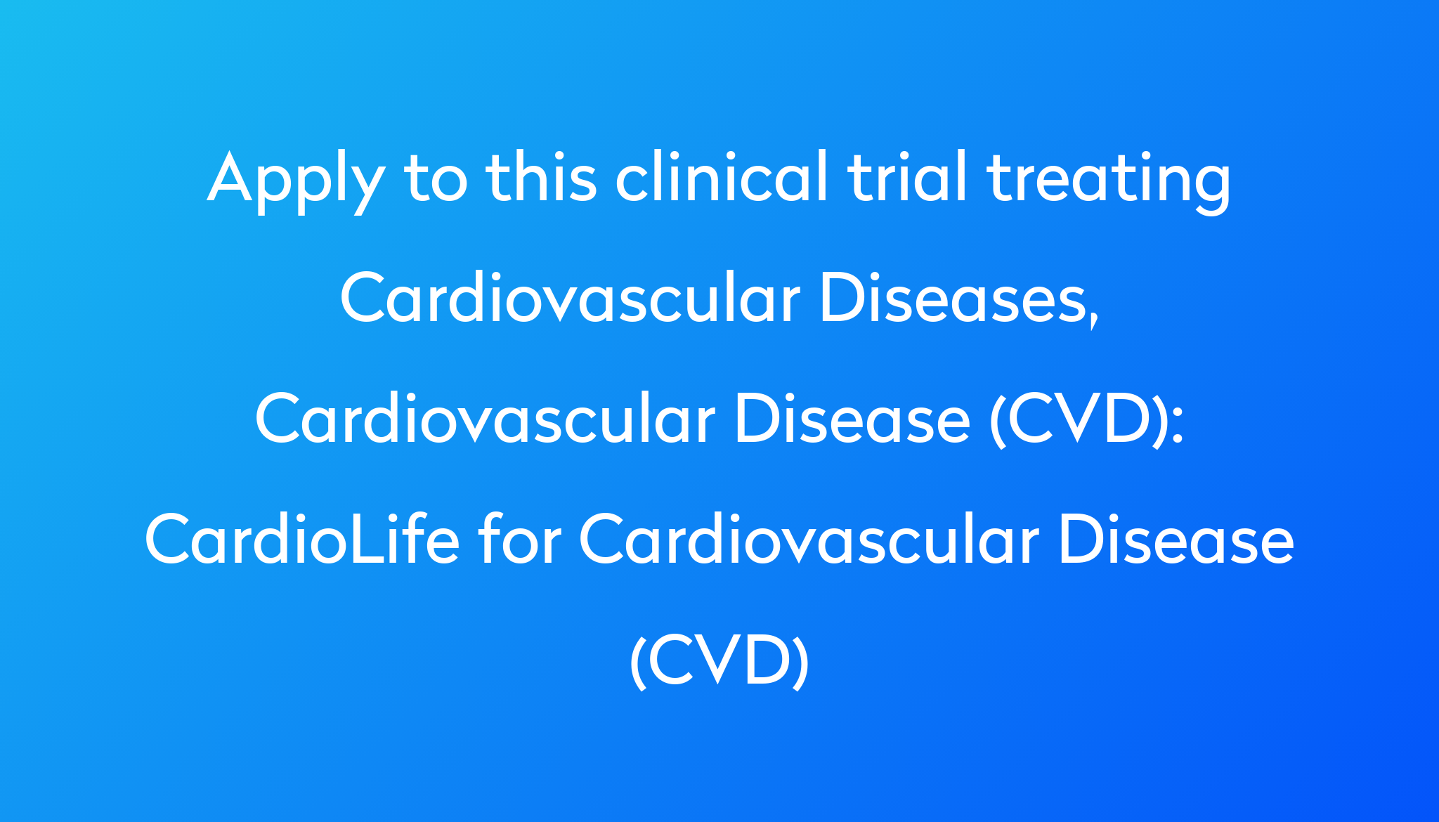 cardiolife-for-cardiovascular-disease-cvd-clinical-trial-2022-power